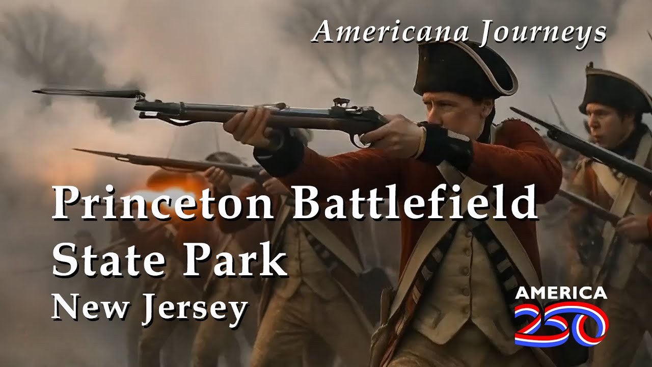 Princeton Battlefield State Park Tour: Turning Point of the Revolution