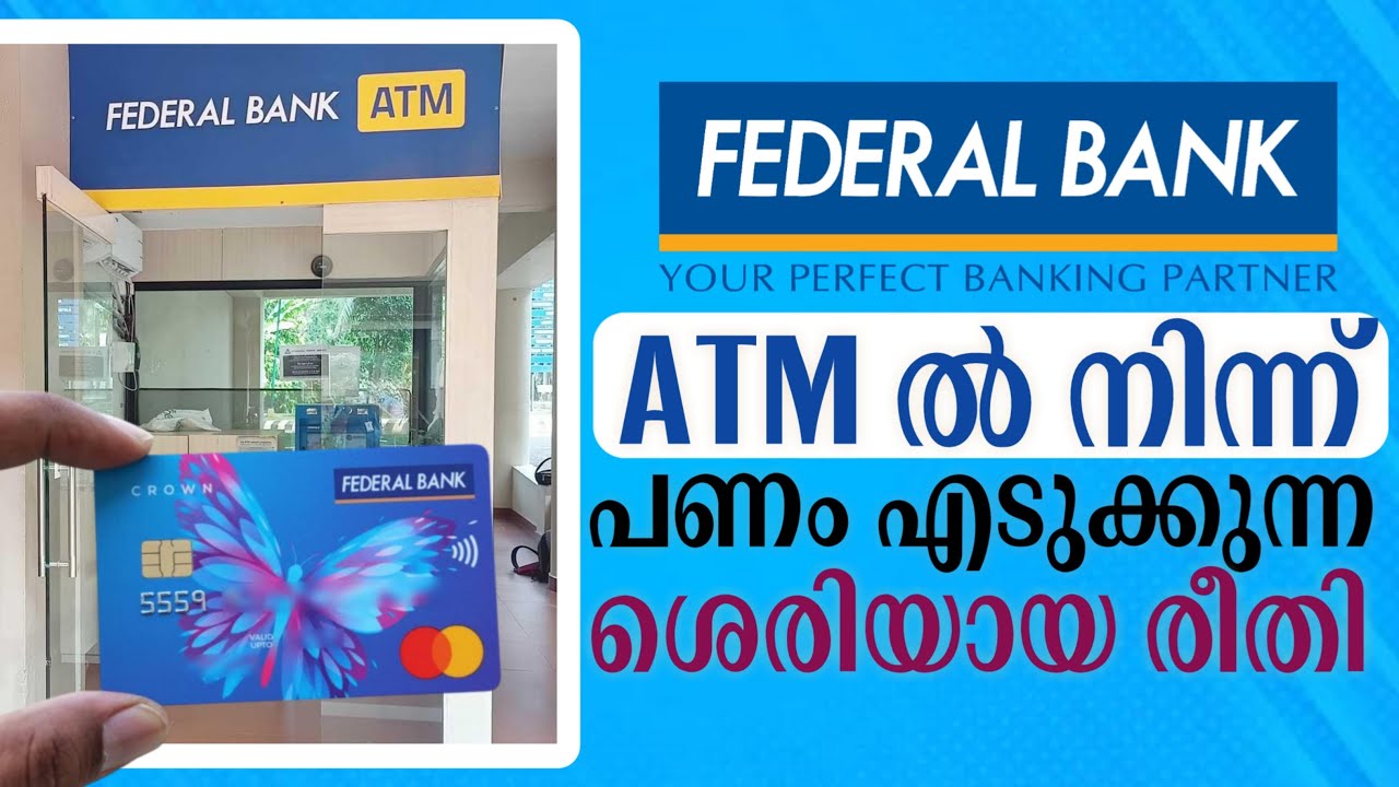 Federal Bank ATM Cash Withdrawal Malayalam | How To Withdraw Cash In Federal Bank ATM | Tutorial