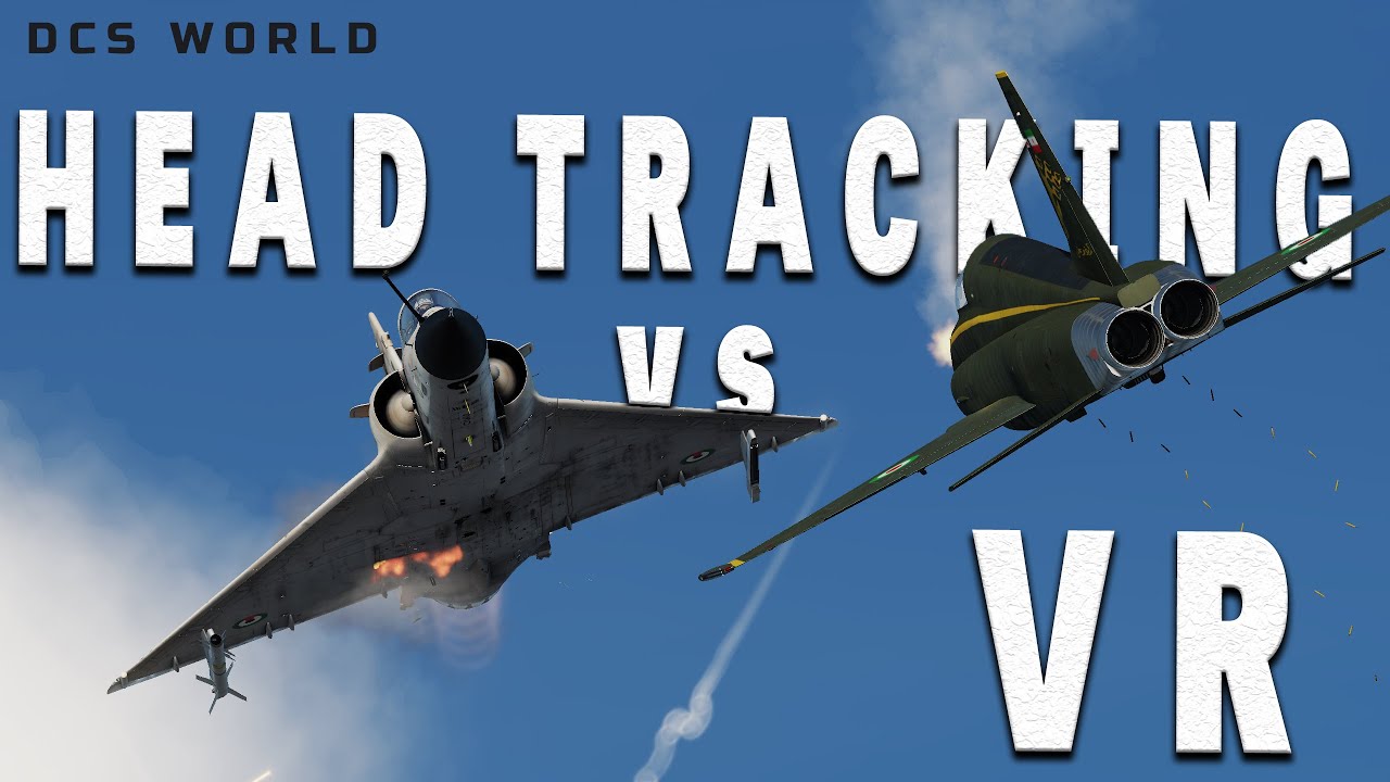DCS World | Хедтрекинг против VR