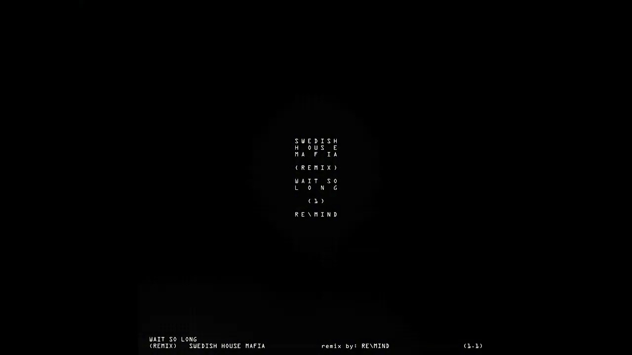 Swedish House Mafia - Wait So Long (RE\MIND Remix)