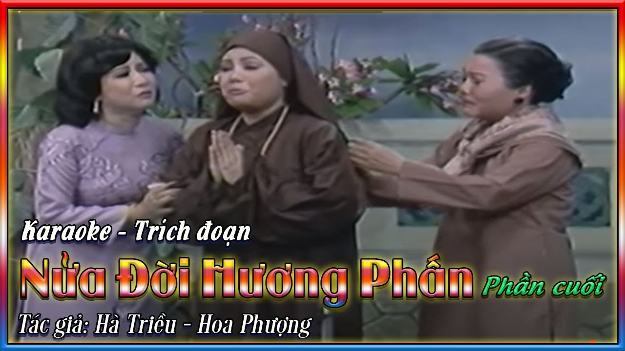 KARAOKE - NỬA ĐỜI HƯƠNG PHẤN | PHẦN CUỐI | BEAT CHẤT LƯỢNG