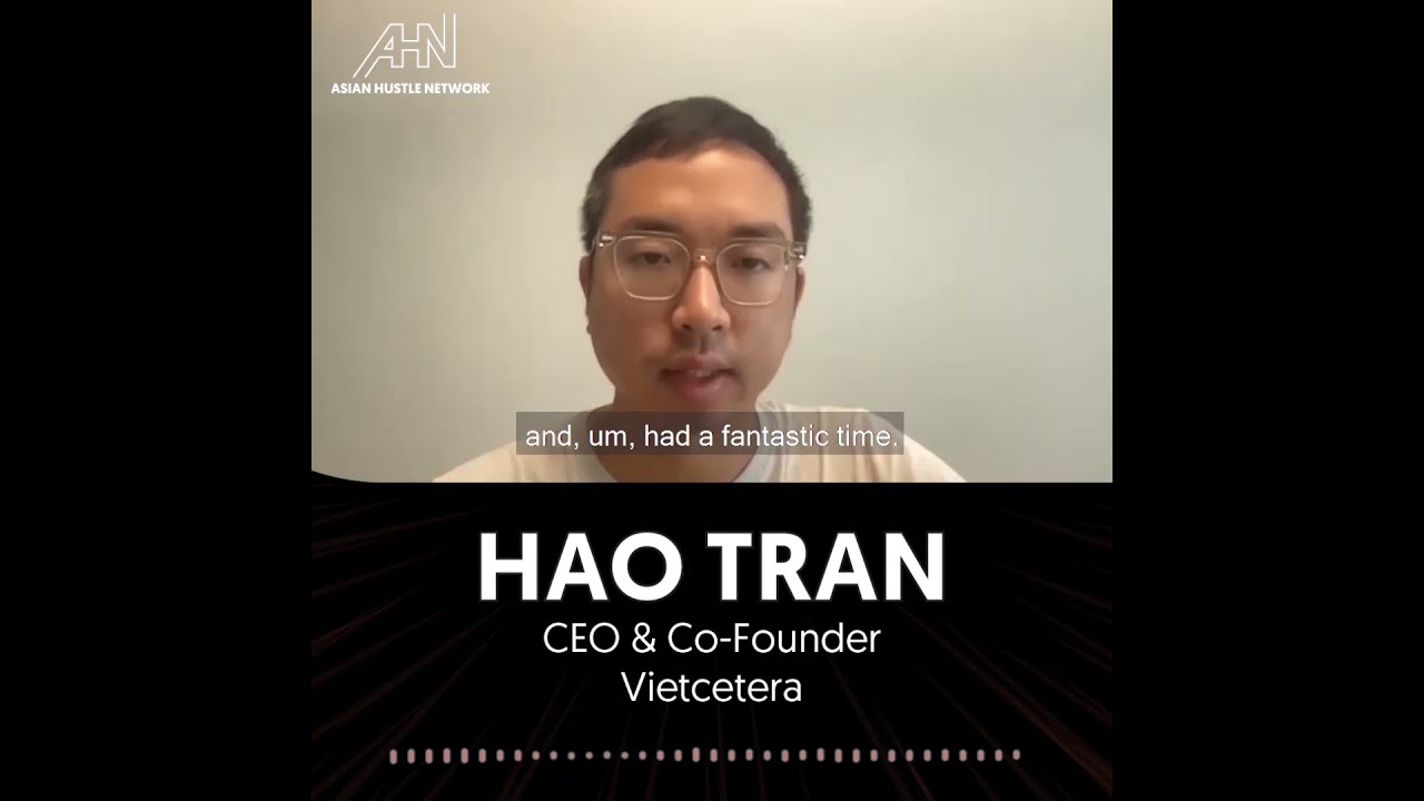 Hao Tran // S2 Ep 101 // Bringing Vietnam to the World with Vietcetera