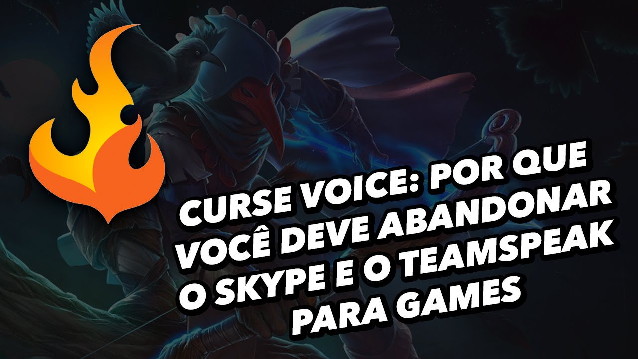 Curse Voice: por que voc&ecirc; deve abandonar o Skype e o Teamspeak para games