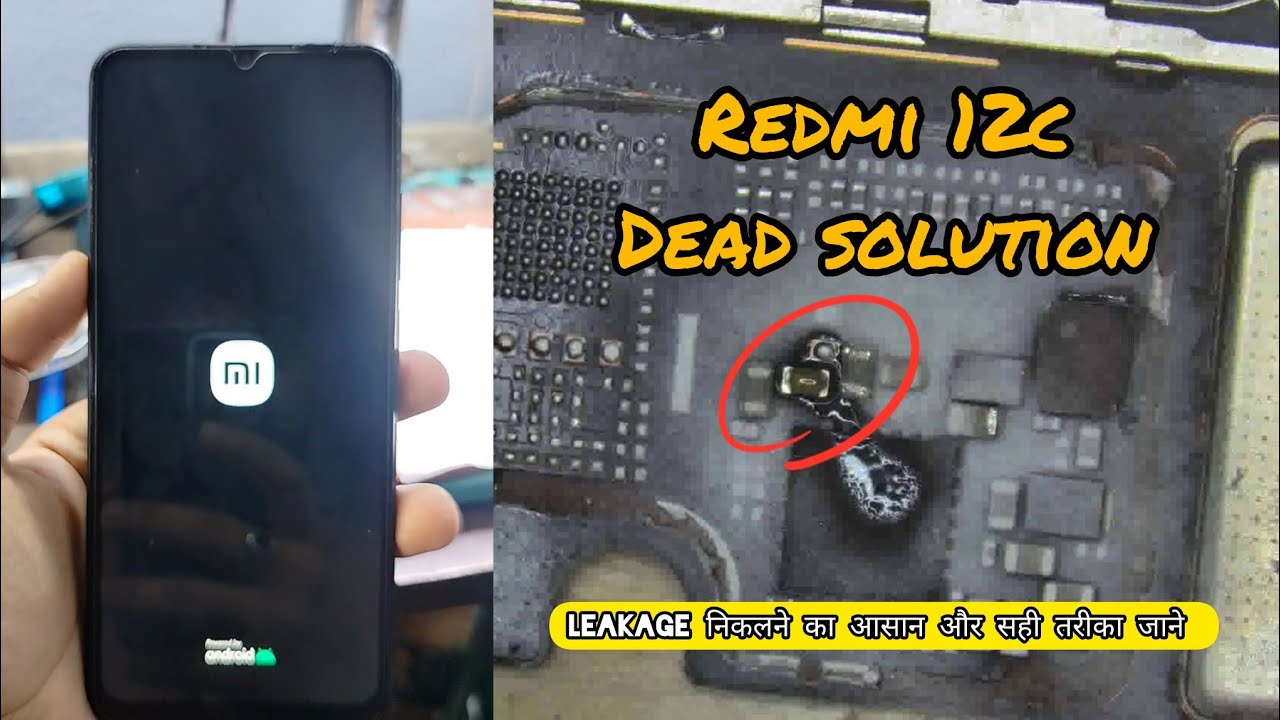 Redmi 12c dead solution leakage nikalne ka sahi tarika jane 👍💯
