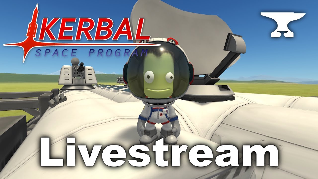Smith Builds... The Behemoth! (Continued) - Livestream - Kerbal Space Program & BD Armory