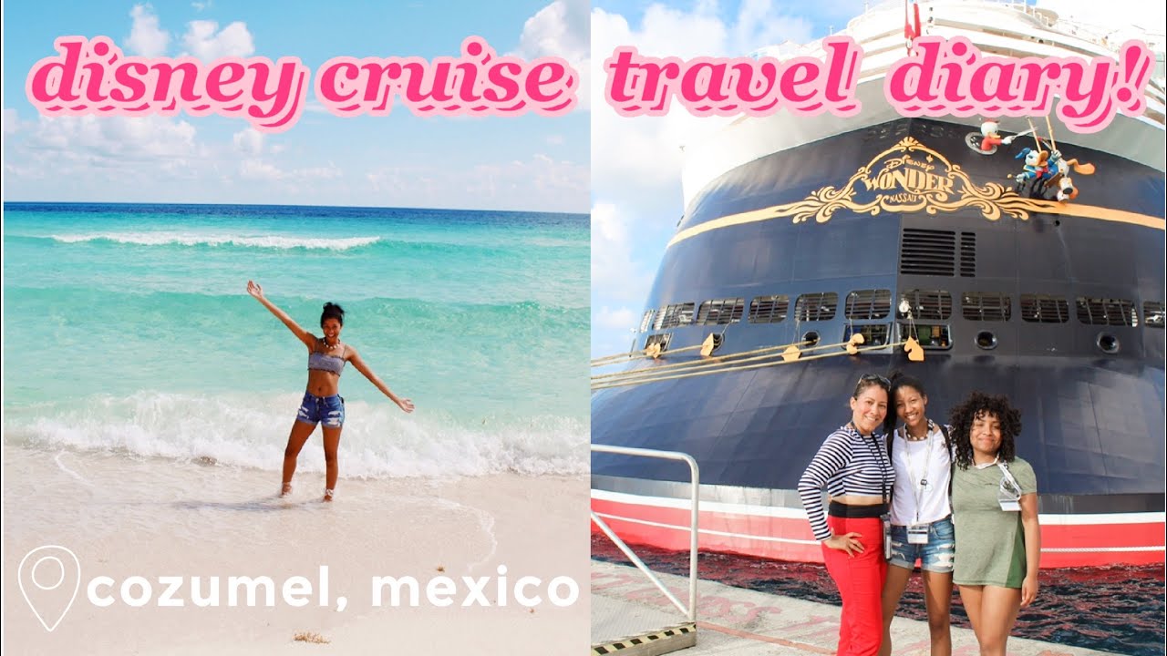 DISNEY CRUISE TRAVEL DIARY || Cozumel, Mexico!!
