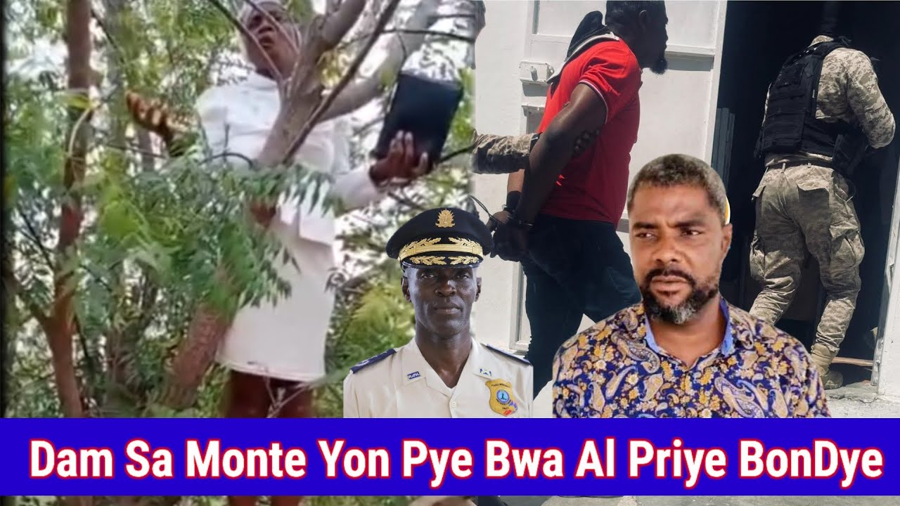 Lapolis Arete Wadly Mitton Nan Vil Gonayiv - Dam sa Monte Yon Pye Bwa Al Priye BonDye poul ka...