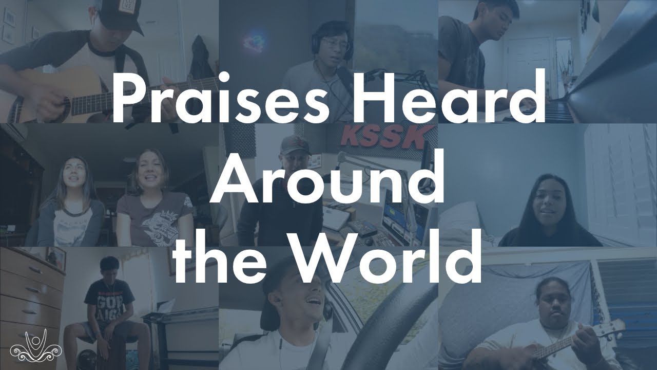 Praises Heard Around The World (Cover) - Oʻahu Church of Christ Praise Ministry