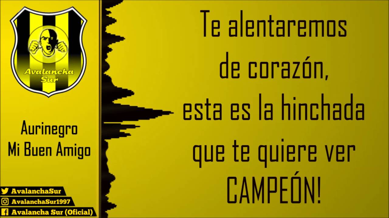 Avalancha Sur - Aurinegro, Mi Buen Amigo / Letra