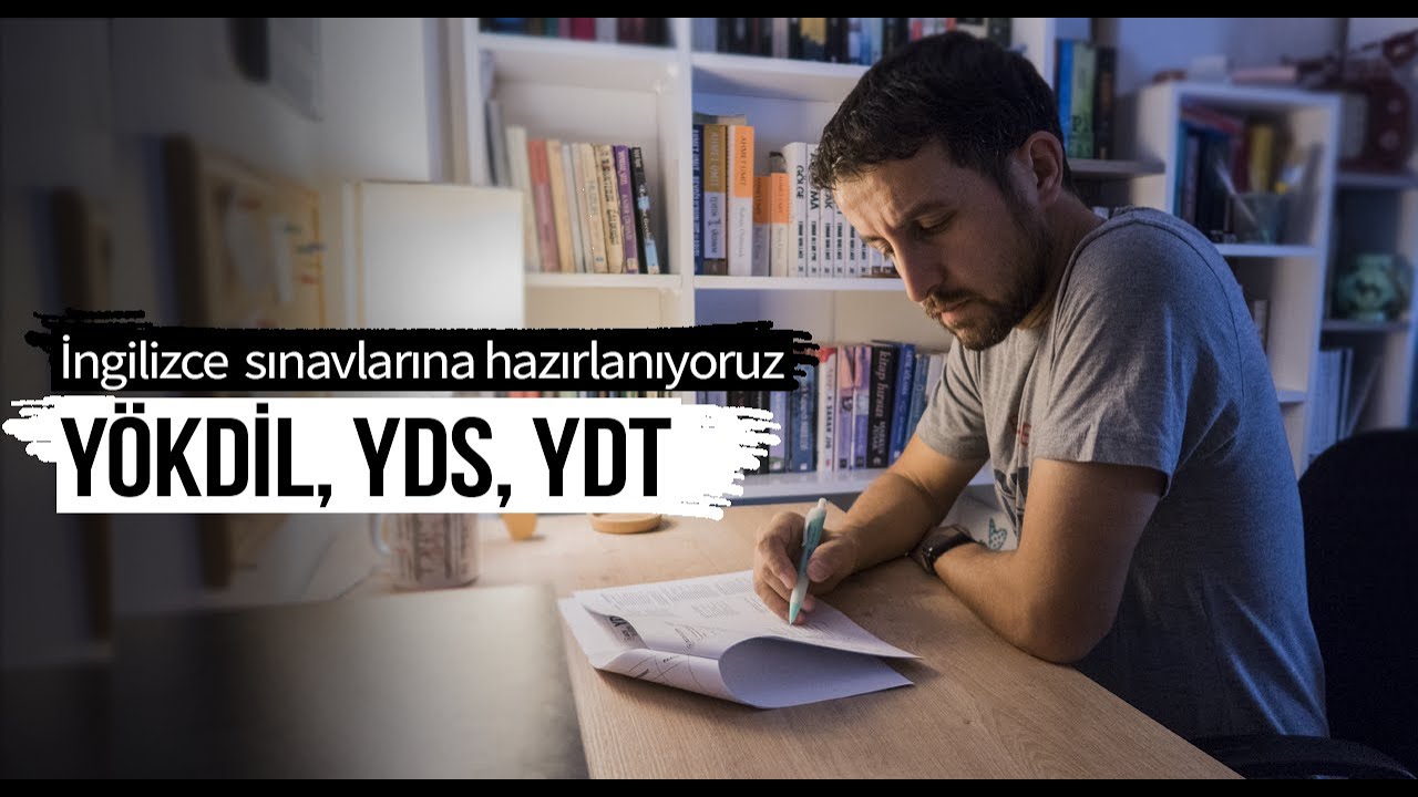 YÖKDİL, YDS, YDT - Her üçüne de Giriyorum - Birlikte Hazırlanalım!