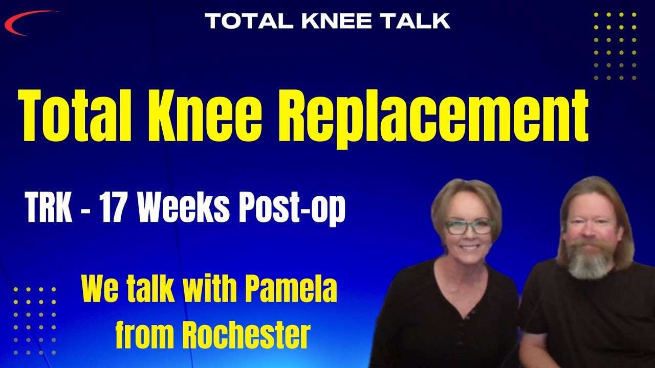 17 Weeks After Total Knee Replacement Surgery - Pamela's Story