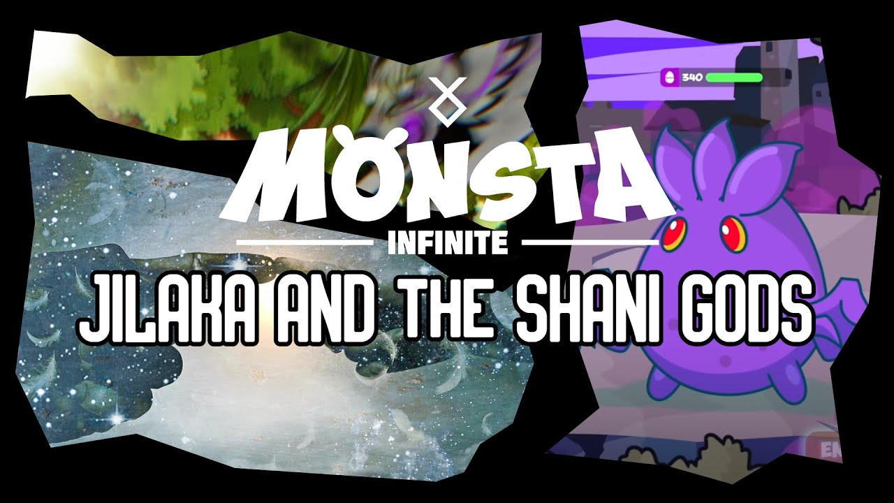 The POWERFUL Jilaka and the SHANI GODS of Monsta Infinite
