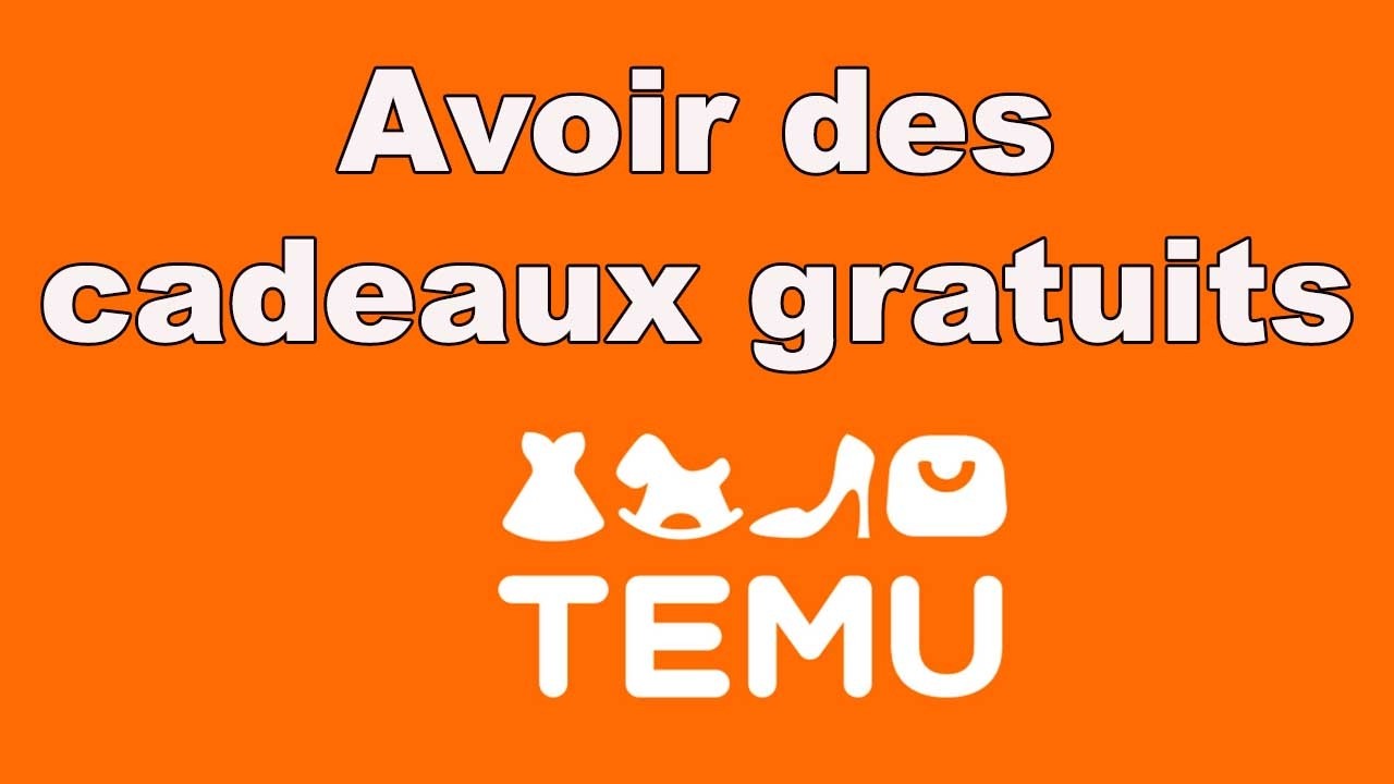 Comment avoir des cadeaux gratuits sur Temu