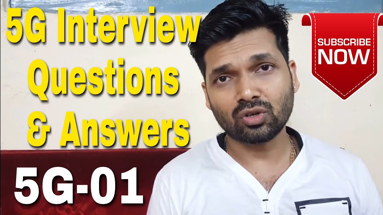 5G Interview Questions & Answers||5G-01||Niladri Nihar Nanda