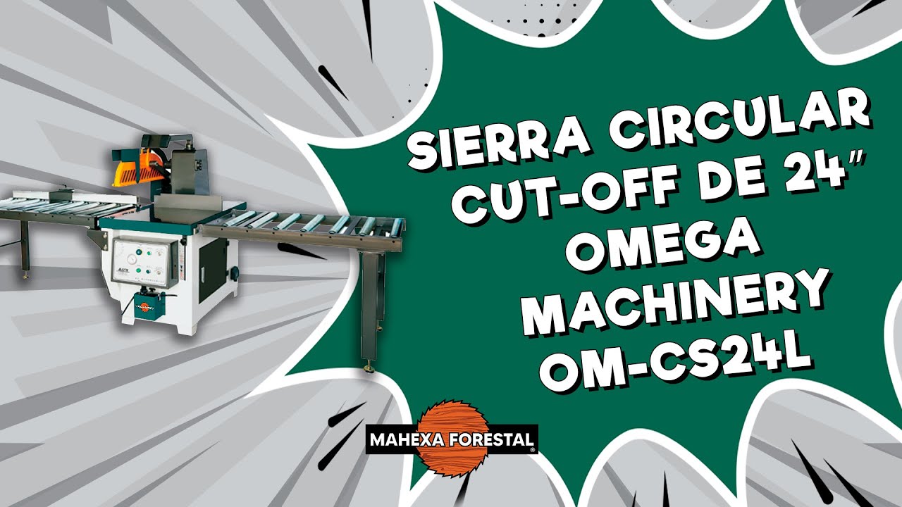 Sierra Cut-Off de 24 pulgadas Omega Machinery | MAHEXA FORESTAL