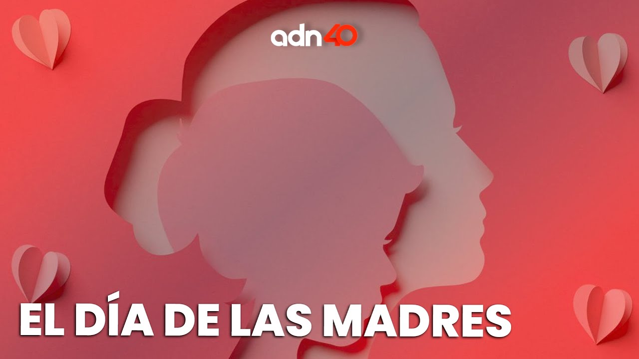 El día de las madres | El adn de la historia
