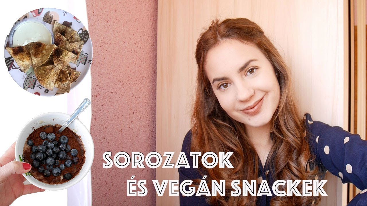 Hasznos sorozatok + veg&aacute;n snack &ouml;tletek | Lina