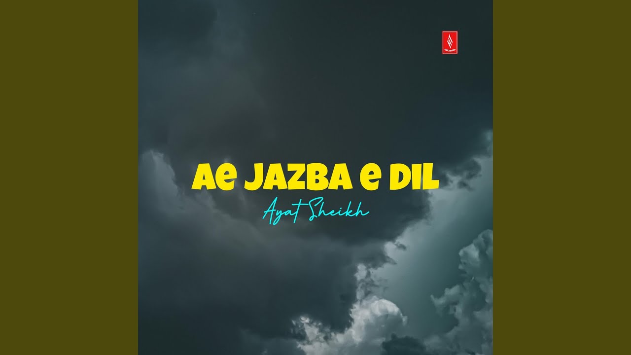 Ae Jazba e Dil