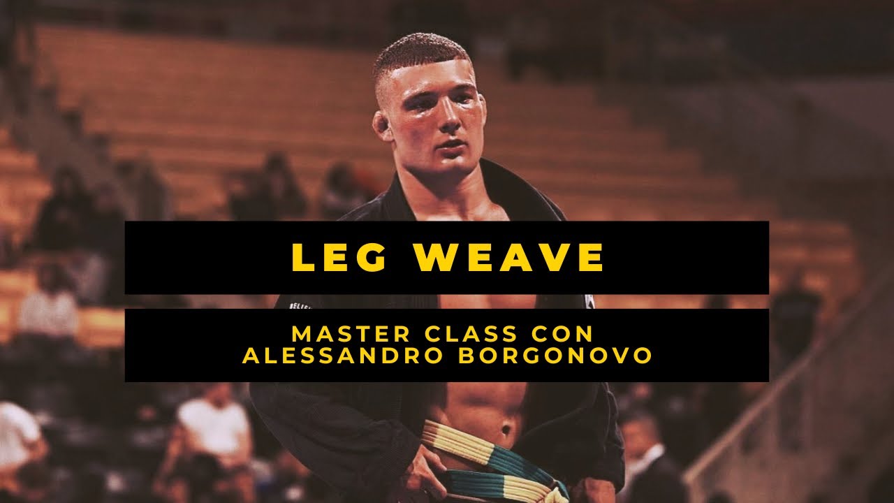 Leg Weave Pass & Attack || Alessandro Borgonovo AOJ