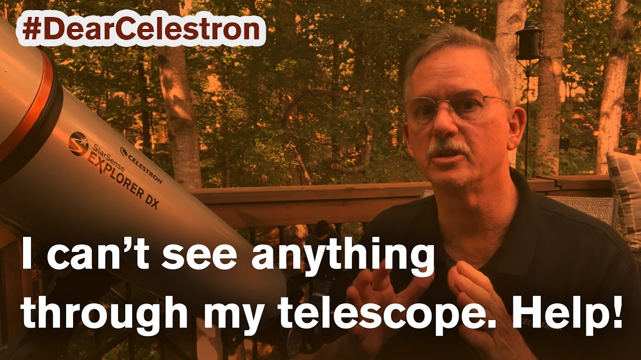#ДорогаяСерияCelestron - Я ничего не вижу в свой телескоп. Помогите!
