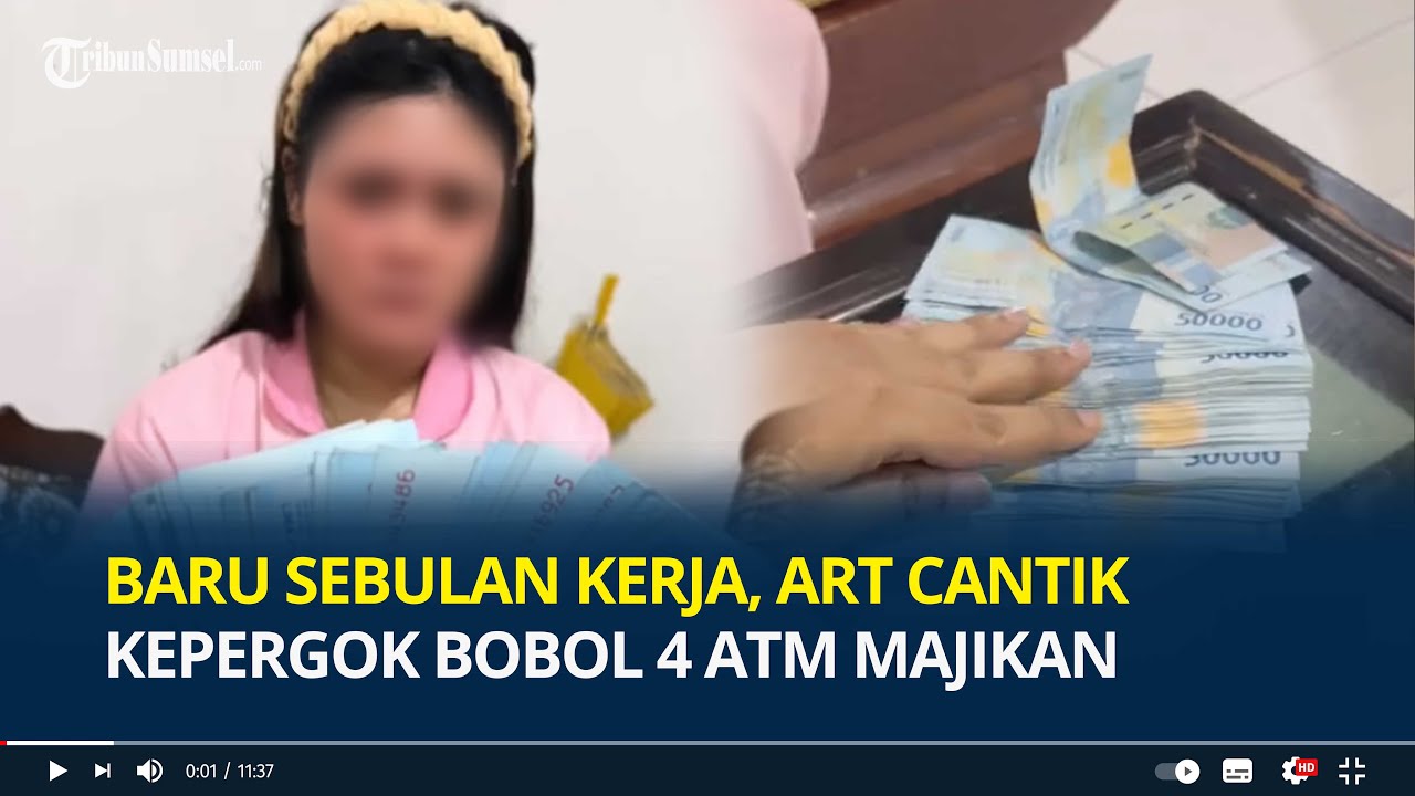 Baru Sebulan Kerja, ART Cantik Kepergok Bobol 4 ATM Majikan, Kabur saat akan Dibawa ke Polisi