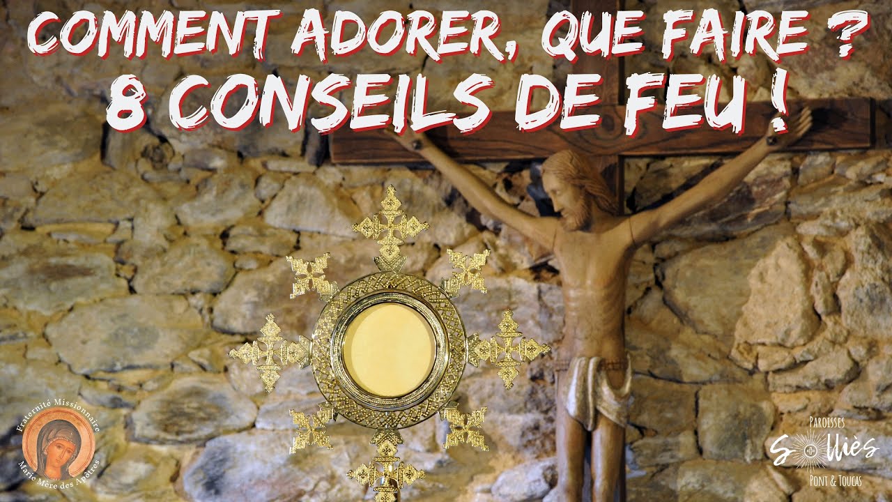 Comment adorer ? Qu'est ce que l'adoration ? 8 conseils pratiques pour toi 🔥🎁