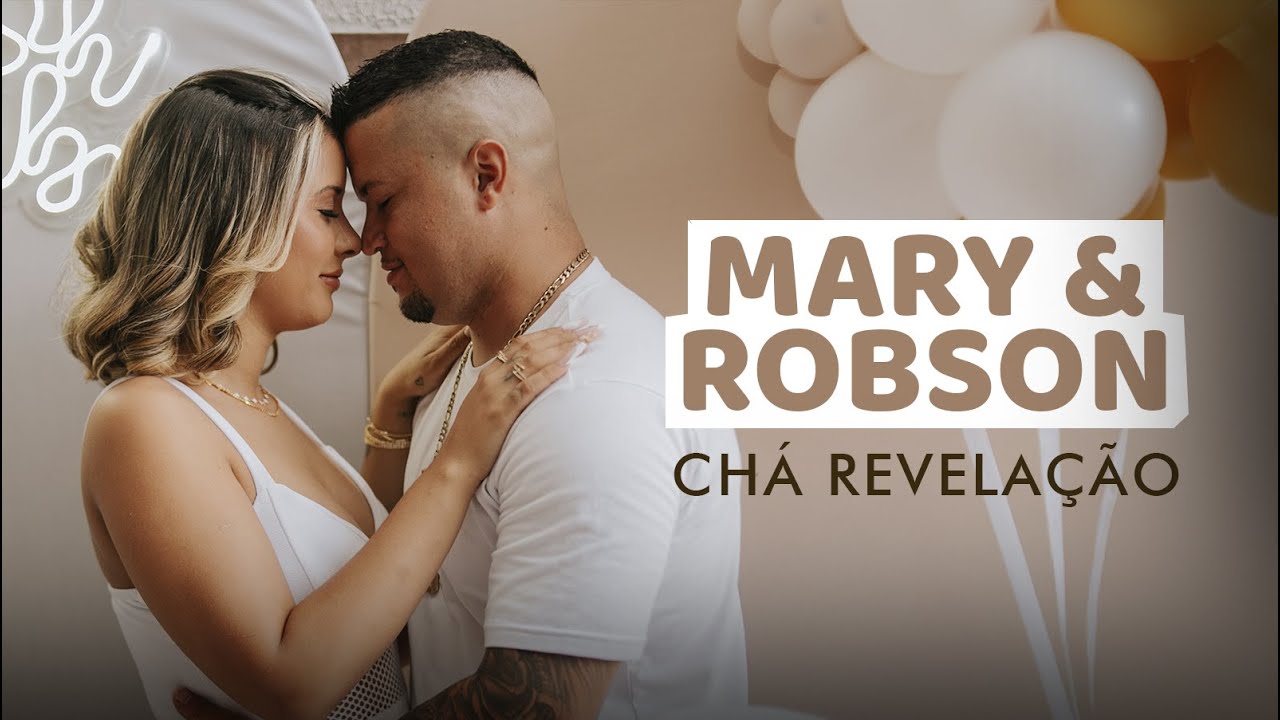 Clipe Mary  & Robson - Chá revelação