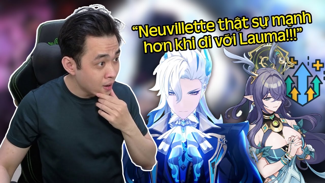 Neuvillette Thật Sự Mạnh Hơn Khi Đi Với Lauma Và Đây Là Lý Do