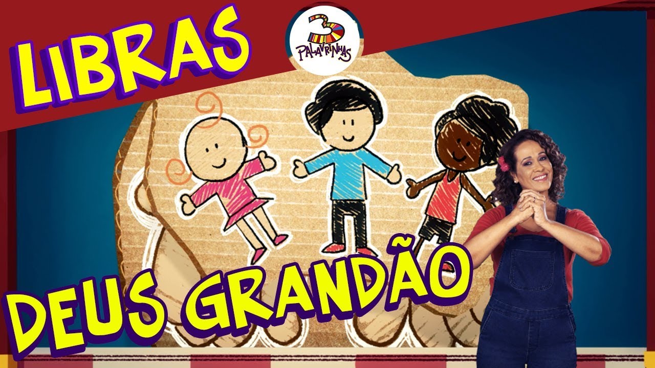Deus Grandão - 3 Palavrinhas - Libras Volume 5
