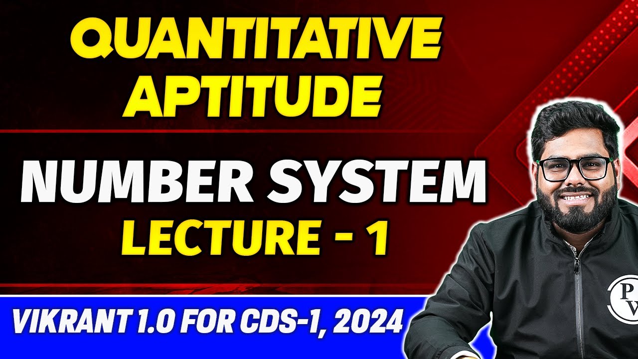 Quantitative Aptitude: Number System (Part 01) | CDS Vikrant 1.0