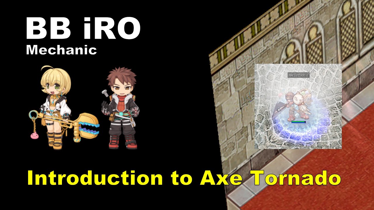 [BB iRO] Mechanic Axe Tornado - 