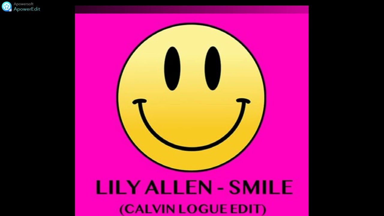 Lily Allen - Smile (Calvin Logue Edit)