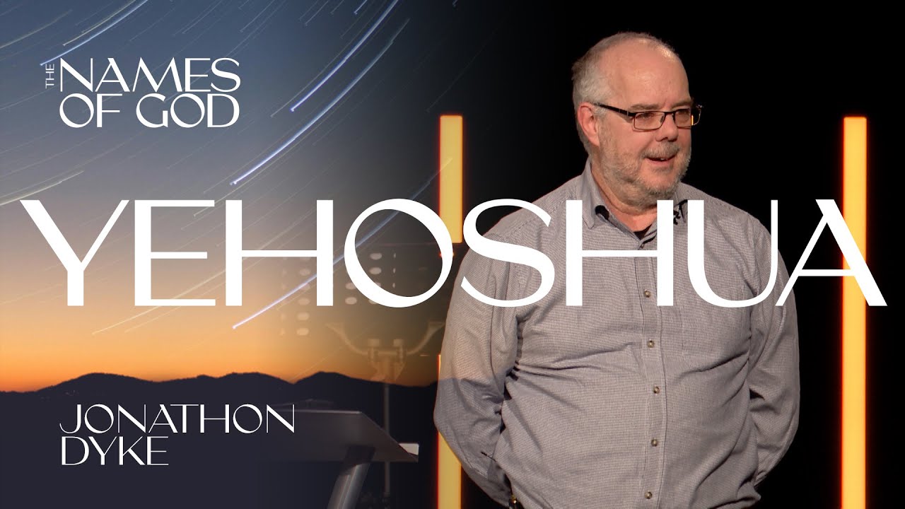 Jonathon Dyke - The Names of God: Yehoshua