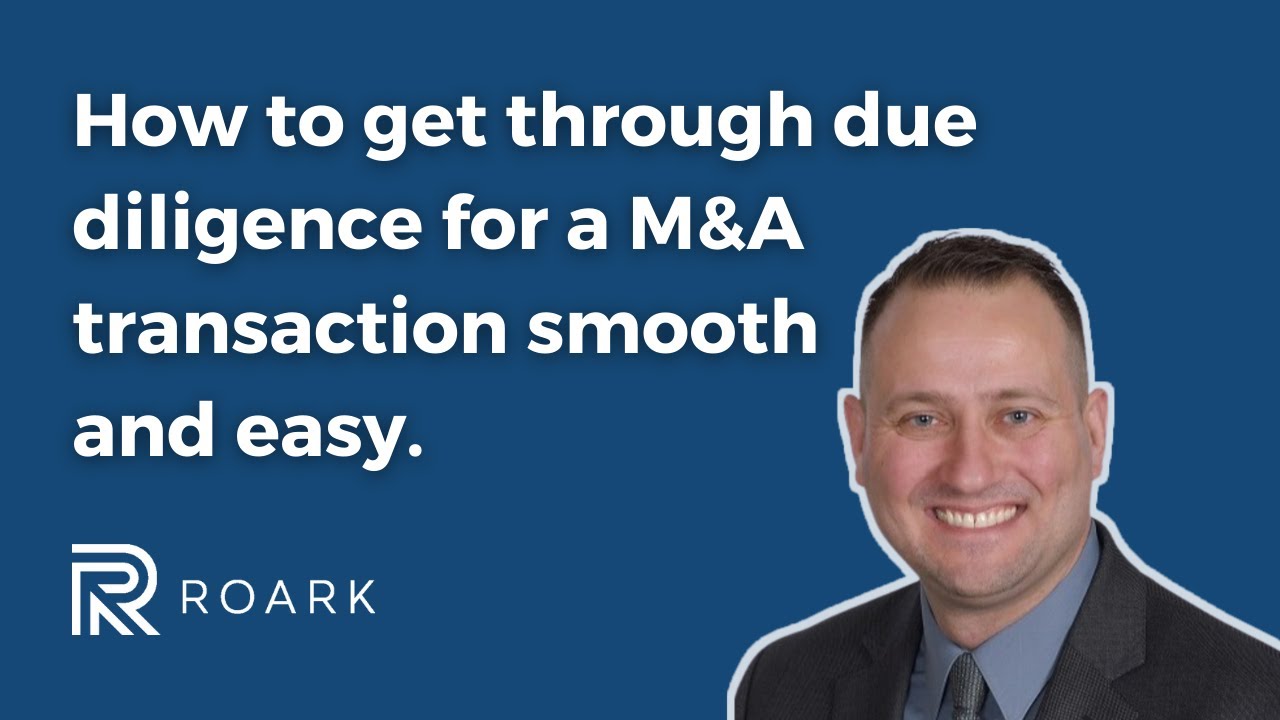 How to get through due diligence for a M&A transaction smooth and easy