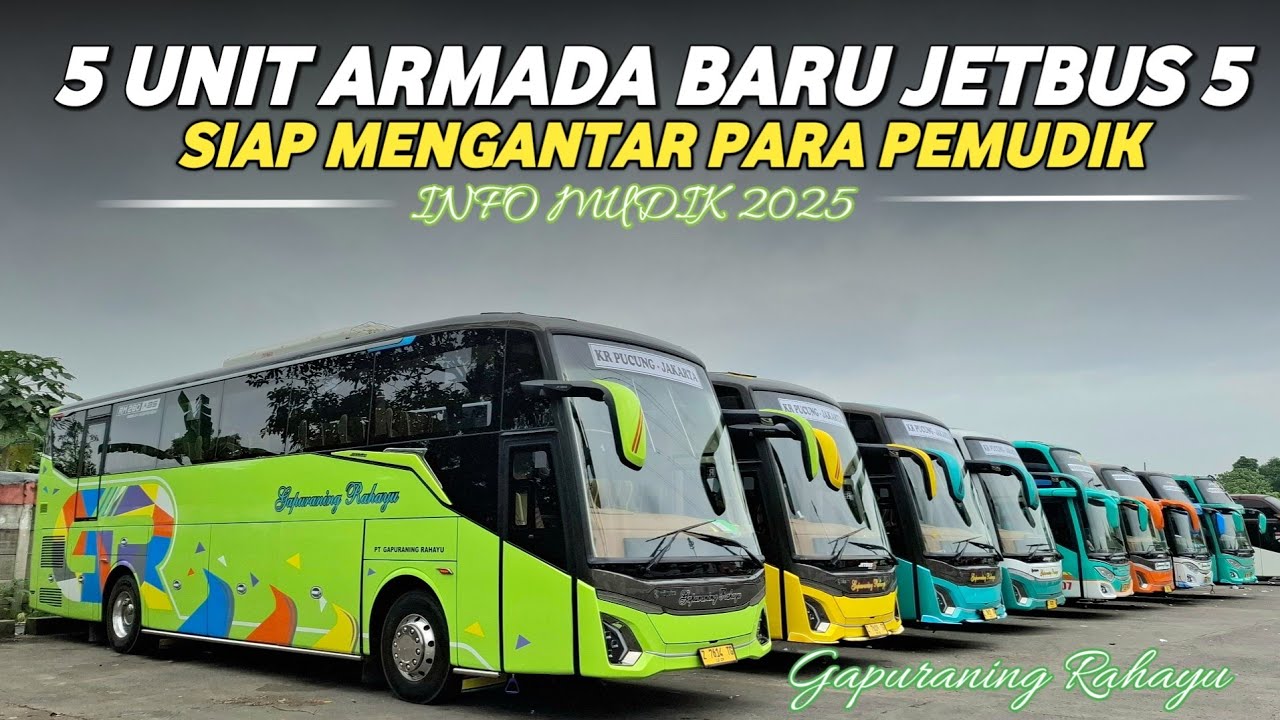 FULL ARMADA BARU JB5‼️GAPURANING RAHAYU SIAP MENGANTAR PEMUDIK SEGINI TARIP TUSLAHNYA