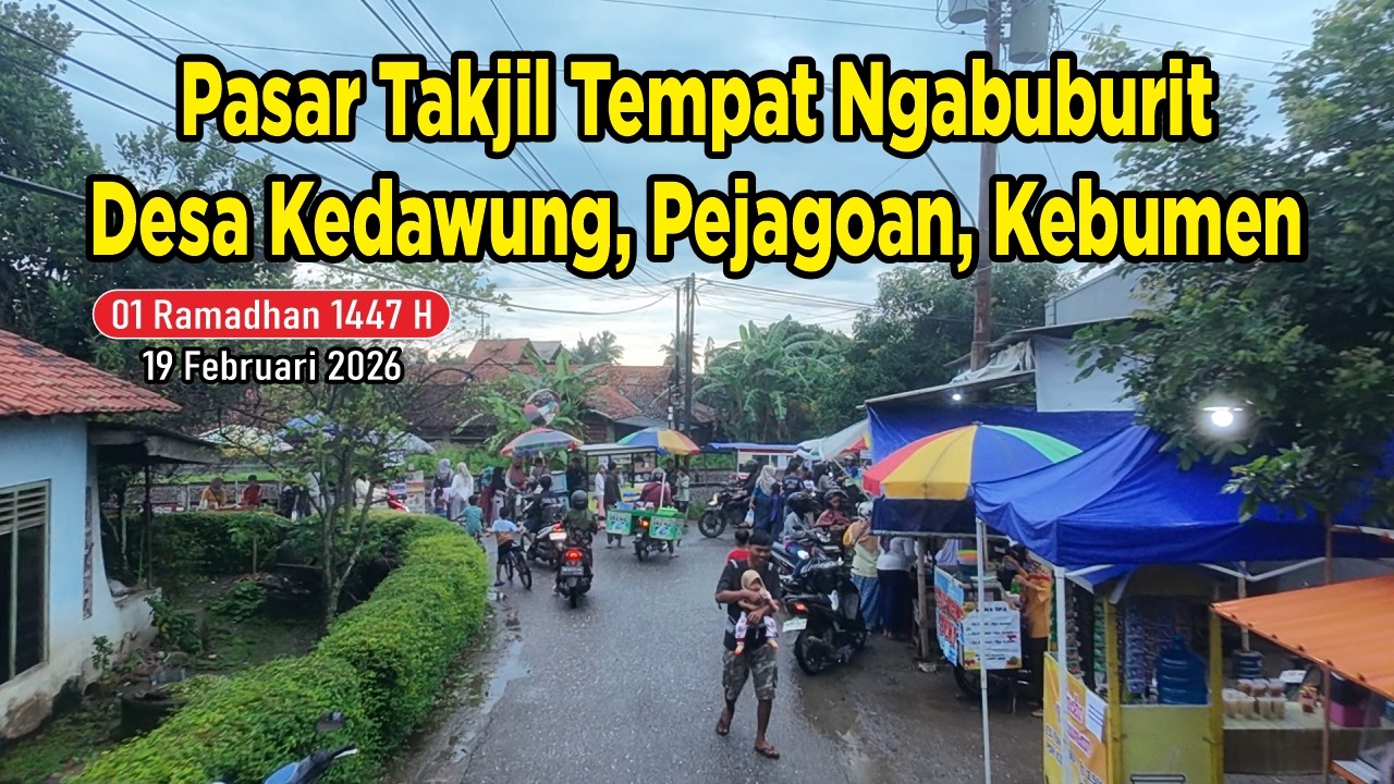01 Ramadhan 1447 H Pasar Takjil Tempat Ngabuburit Ds. Kedawung, Pejagoan, Kebumen