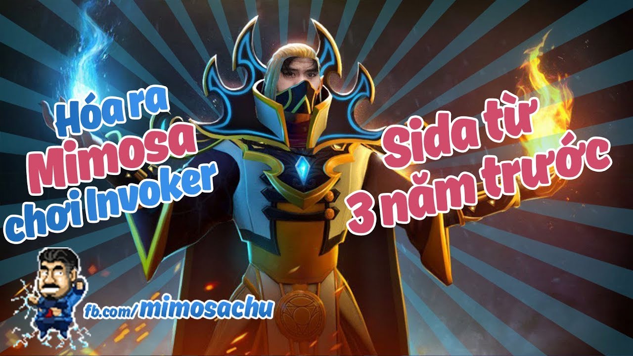 Mimosa Chu | Hóa ra MMS chơi Invoker sida từ 3 năm trước