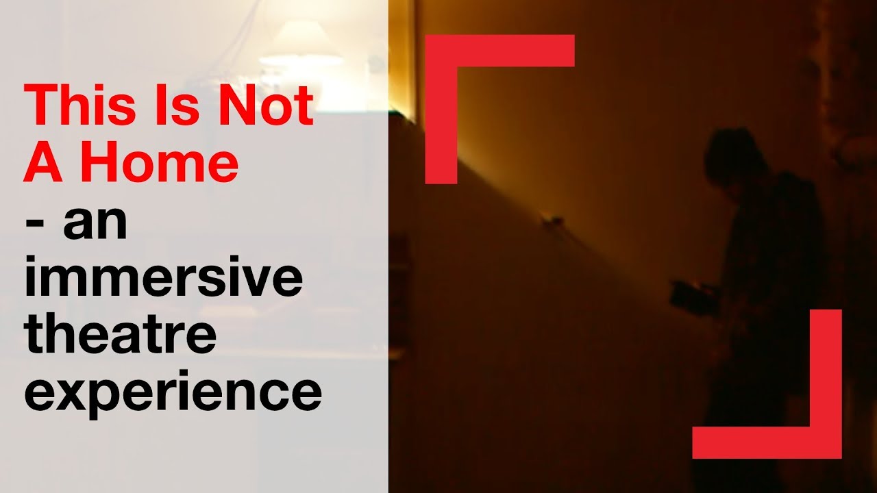 This Is Not A Home- an immersive theatre experience | homelessness | Shelter