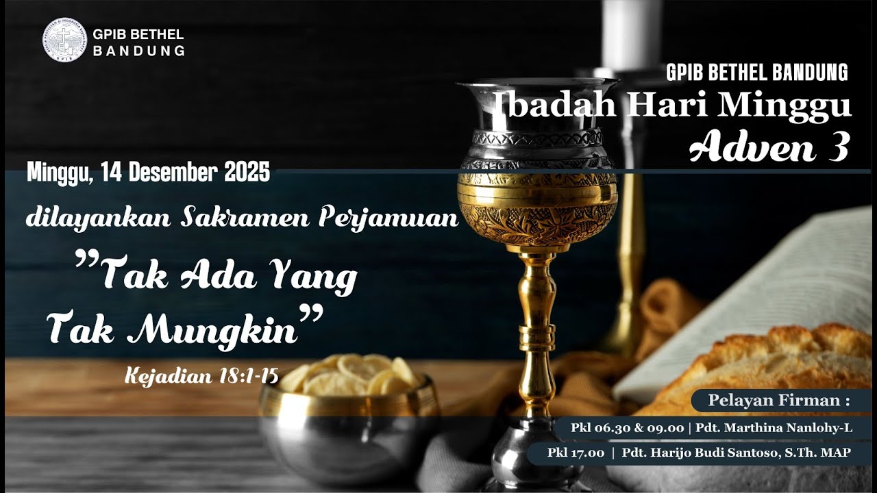 IBADAH HARI MINGGU ADVEN III GPIB BETHEL || 14 DESEMBER 2025