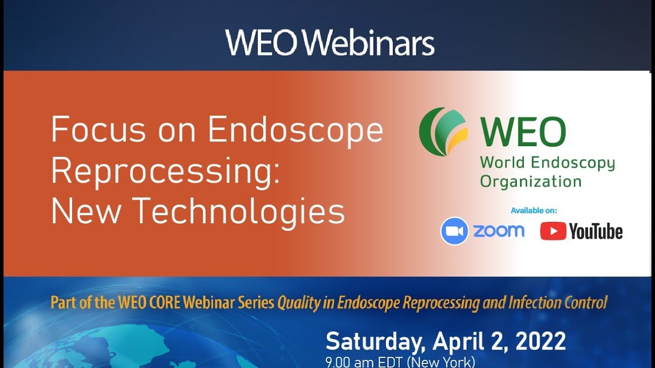2022: CORE Webinar: Endoscope Reprocessing | Focus on New Technologies