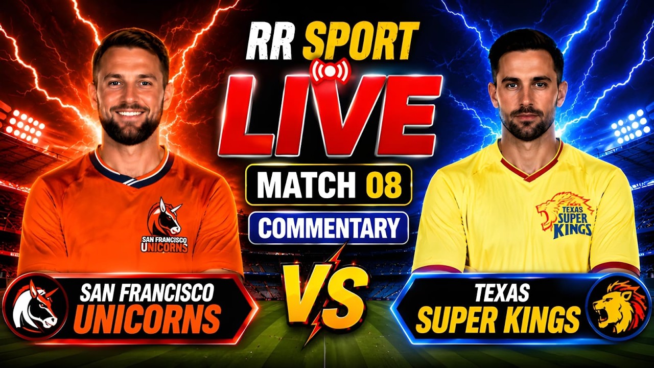 San Francisco Unicorns vs Texas Super Kings Live Commentary | Match 08 Major League  2026 | RR SPORT