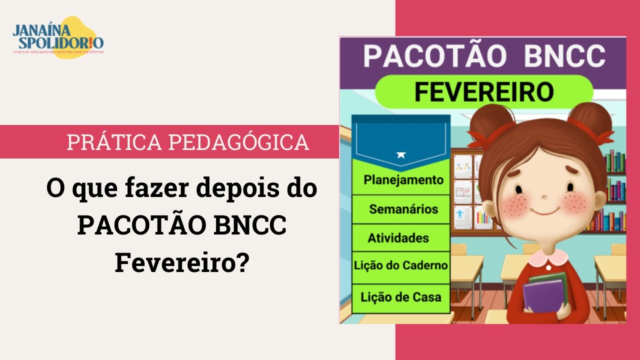 O que fazer depois do PACOTÃO BNCC Fevereiro?