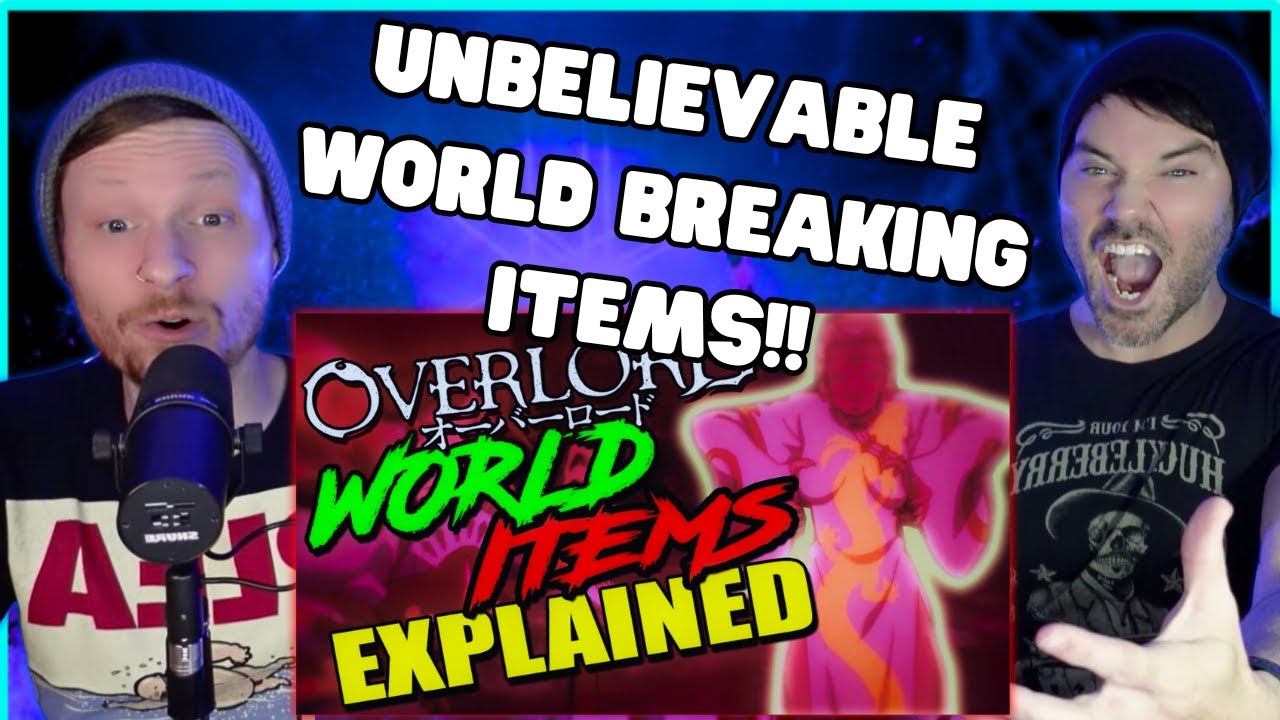 OVERLORD's OP World Class Items Explained | How Over Powered Were World Class Items  (REACTION)