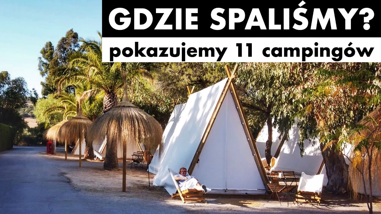 #34 🇫🇷 🇪🇸 🇵🇹 Gdzie spaliśmy? Pokazujemy 11 camping&oacute;w!
