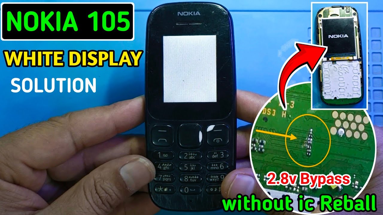 NOKIA 105 white lcd Display Final Solution! | NOKIA 105 All models Display ways bypass