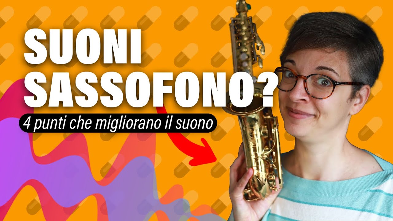 SASSOFONO ➡️  Ecco 4 cose da fare per  l'IMPOSTAZIONE🎷 Tecnica per il Suono