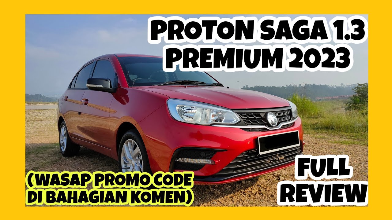 FULL REVIEW PROTON SAGA 1.3 PREMIUM FACELIFT 2023 MC2
