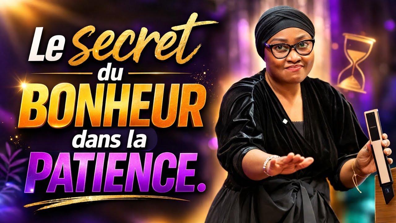 🛑 LE BONHEUR DANS LA PATIENCE | Pasteur Jo&euml;lle Kabasele