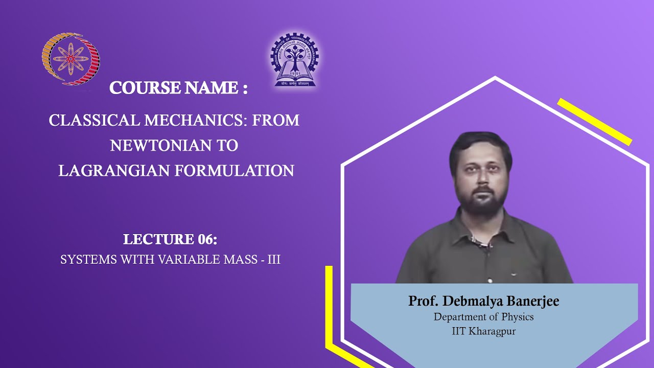 Lecture 6 : Systems with variable mass - 3