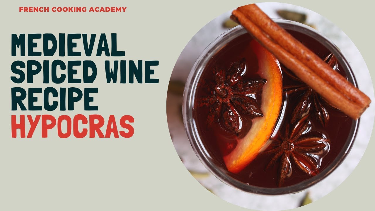 Medieval spiced wine (easy recipe to try for Christmas)